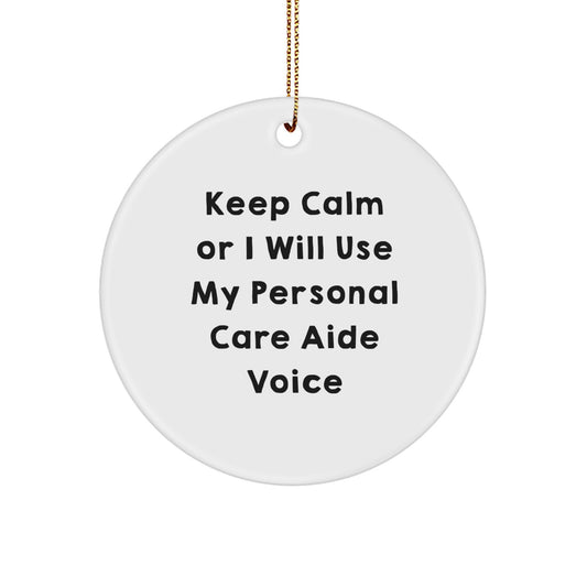 Personal Care Aide Christmas Ornament Gift for Him - Keep Calm Quote - Image 1