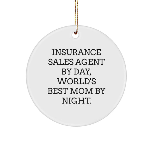 Funny Insurance Sales Agent Gifts for Men, Gifts from Mom, Insurance Sales Agent Christmas Unique Gifts, Circle Ornament, Insurance Sales Agent By Day, World's Best Mom By Night. - Image 1