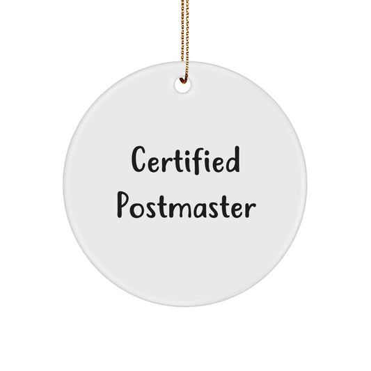Funny Certified Postmaster Gifts from Friends for Postmaster Christmas Unique Ornaments, Circle Shaped, White, MDF Wood, High-Gloss Finish, Sublimation Printed, Gold Cord Included - Image 1