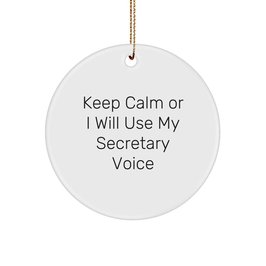 Cute Secretary Gifts for Women, Keep Calm Or I Will Use My Secretary Voice Funny Circle Ornament, Christmas Unique Gifts from Friends to Coworkers - Image 1