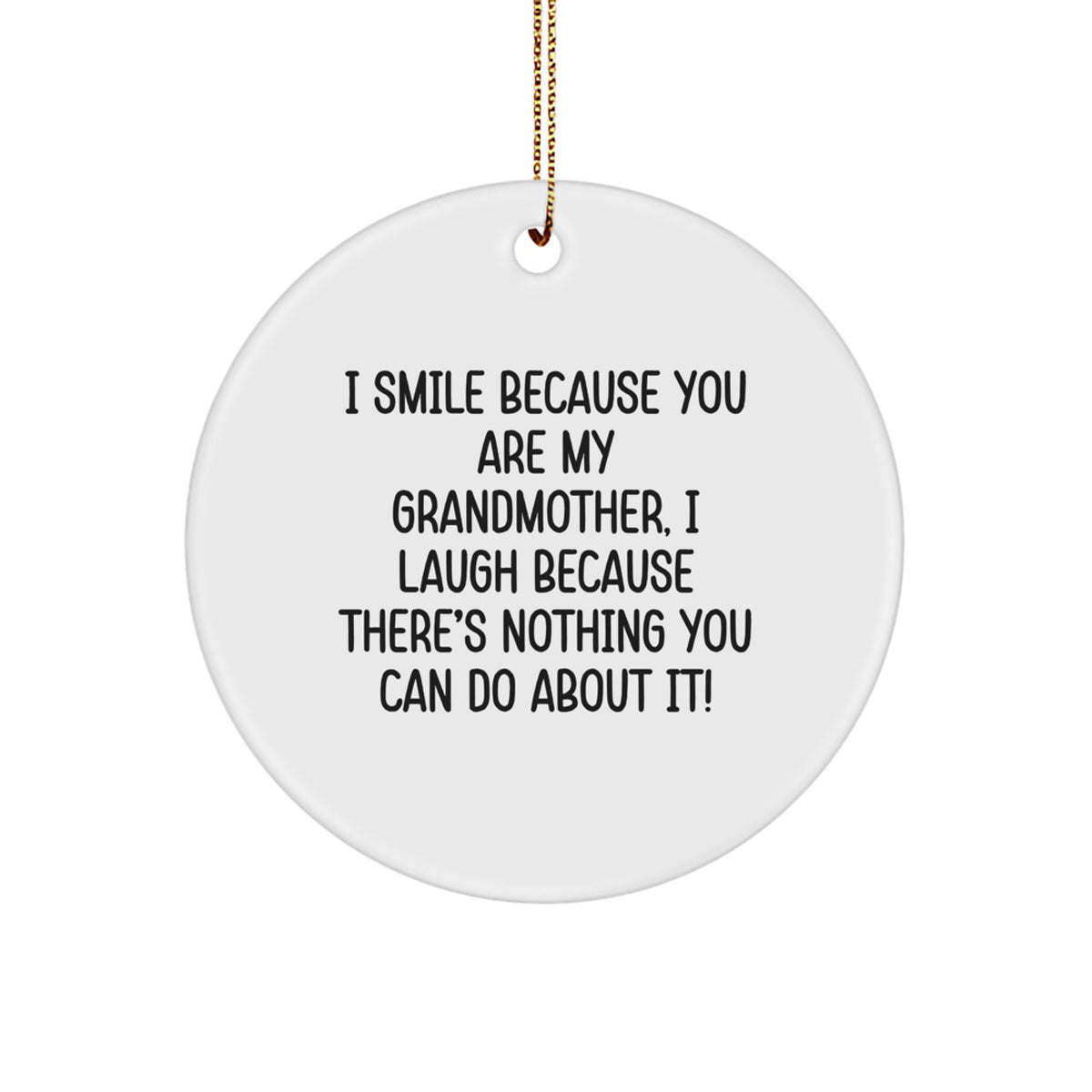 Funny Grandmother Circle Ornaments Gifts from Men to Grandmother at Christmas Unique - Image 1