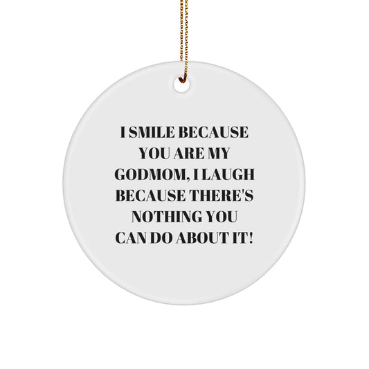 Funny Godmom Gifts for Women - I Smile Because You Are My Godmom, Circle Christmas Ornaments for Family - Image 1