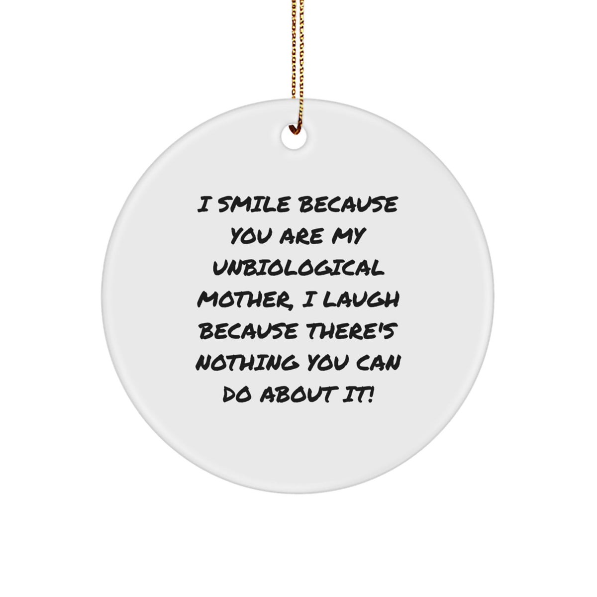 Unbiological Mother Christmas Ornament Gift for Her - Playful Keepsake - Image 1