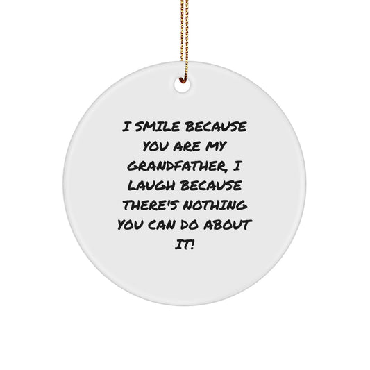 Funny Grandfather Circle Ornament, Gifts from Men, Women, or Family for Grandfather, Grandpa Christmas Unique Gifts - Image 1