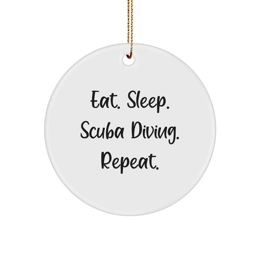 Funny Scuba Diving Gifts from Men to Friends with Eat. Sleep. Scuba Diving. Repeat. Circle Ornament, Christmas Unique Gifts - Image 1