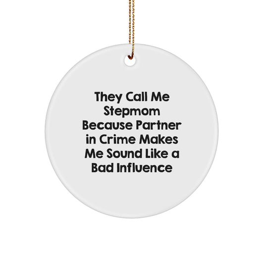 Funny Stepmom Gifts from Men, Christmas Unique Ornament for Stepmom, Stepmom Quote Circle - Image 1