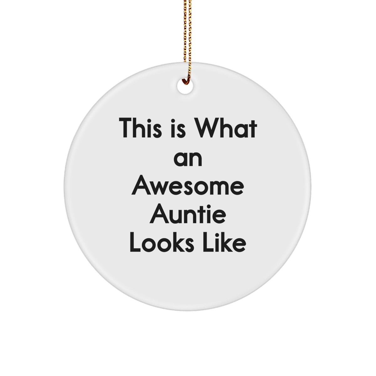 Gifts from Family and Friends for Awesome Auntie - Christmas Circle Ornament - Image 1