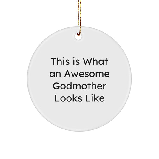 Godmother Gifts from Family Members, Funny Circle Ornament for Christmas Unique Gifts for Godmother, This Is What An Awesome Godmother Looks Like - Image 1
