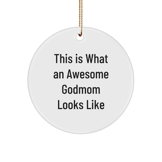 Gifts from Loved Ones, Funny Godmom Circle Ornament, This Is What An Awesome Godmom Looks Like, White Circle Ornament for Christmas Unique Gifts - Image 1
