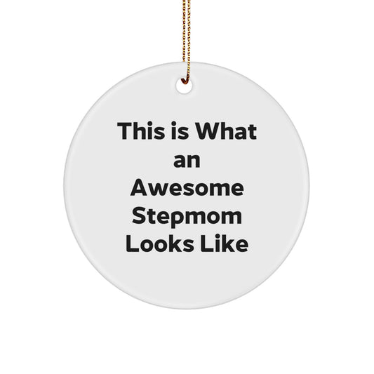 Funny Step Mom Gifts, Christmas Unique Circle Ornaments - Gifts from Men to Stepmom, Stepmom Appreciation - Image 1