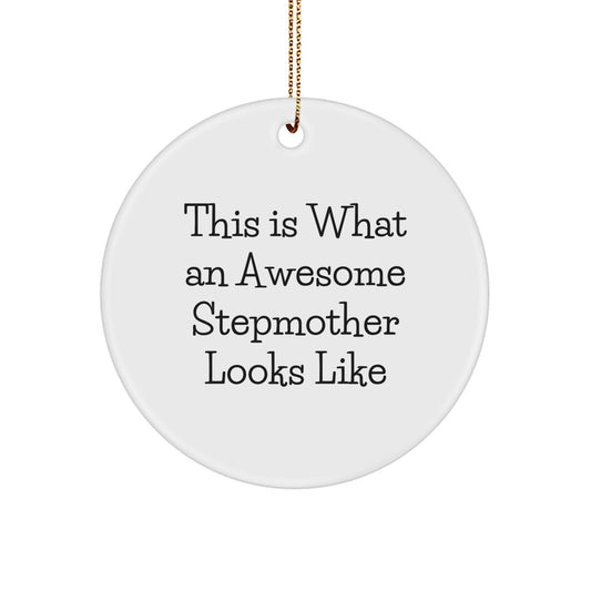 Funny Stepmother Gifts from Men, Women, Friends, Coworkers, Family to Stepmother, Christmas Unique Circle Ornament 'This Is What An Awesome Stepmother Looks Like' - Image 1