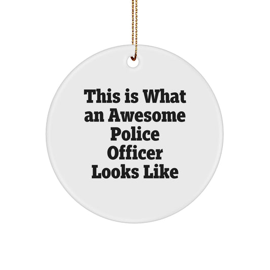 Police Officer Gifts for Men, Funny Quote Circle Ornament, White, Christmas Unique Gifts, Gifts from Family, Perfect for Police Officer Lover - Image 1