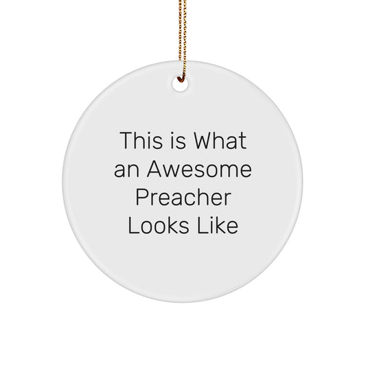 Funny Preacher Circle Ornament Gifts for Preacher, Christmas Unique Gifts from Friends, Inspirational Quote Circle Ornament - Image 1