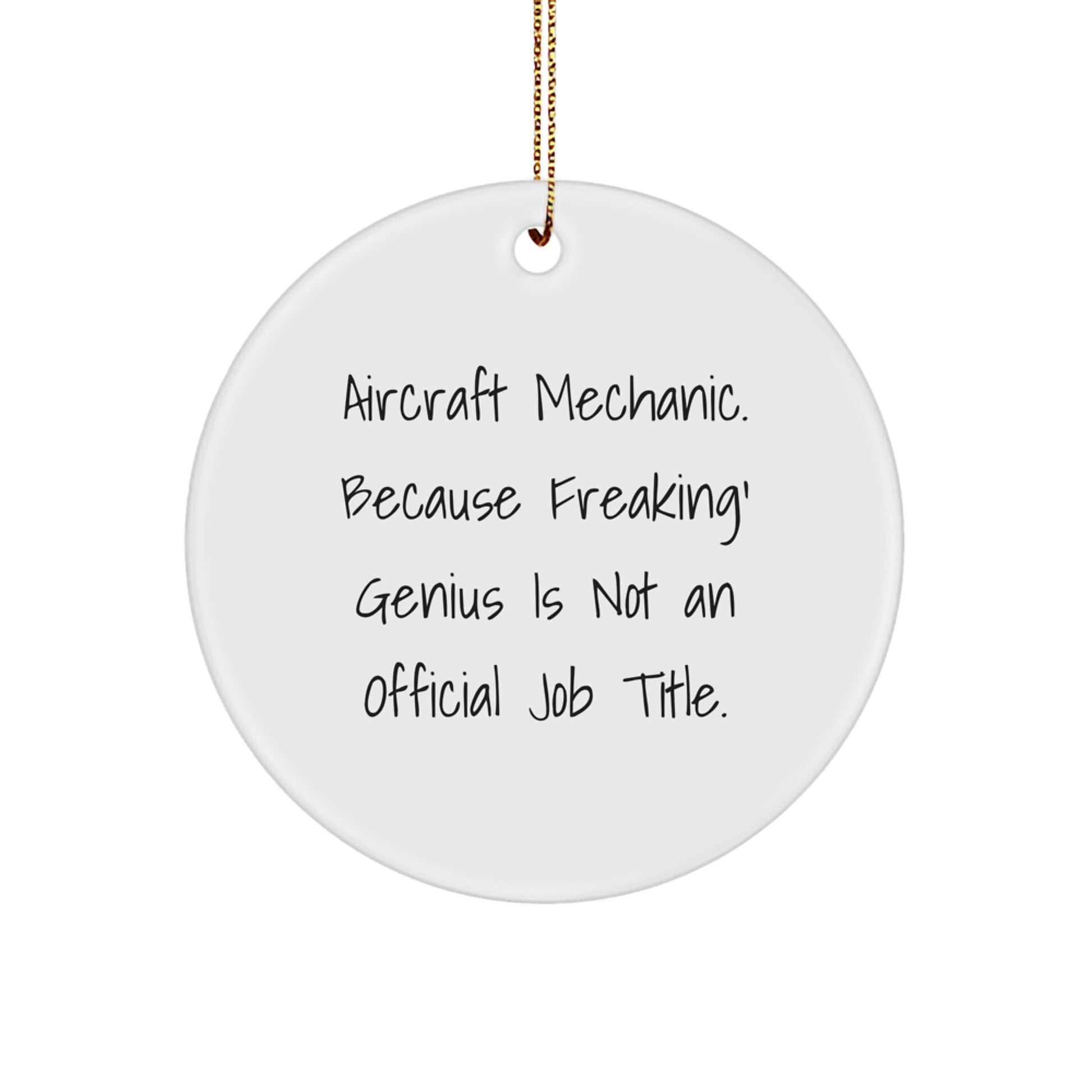 Funny Aircraft Mechanic Gifts from Friends and Family for Christmas Unique Circle Ornaments - Image 1
