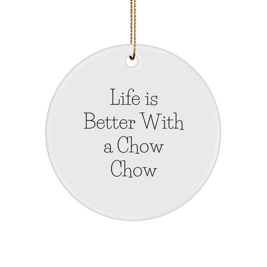 Chow Chow Dog Lover Christmas Unique Gifts from Friends - Cute Quote Circle Ornament for Chow Chow Dog Owners, Christmas Unique Gifts - Image 1