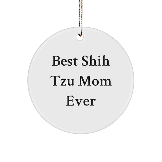Funny Shih Tzu Dog Mom Gifts for Christmas - Circle Ornament from Mom to Shih Tzu Dog Lover - Image 1