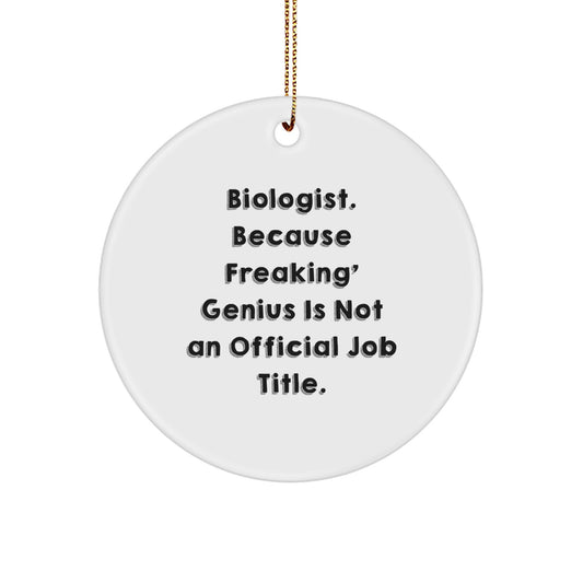 Funny Biologist Gifts for Men from Friends Christmas Unique Circle Ornament - Image 1