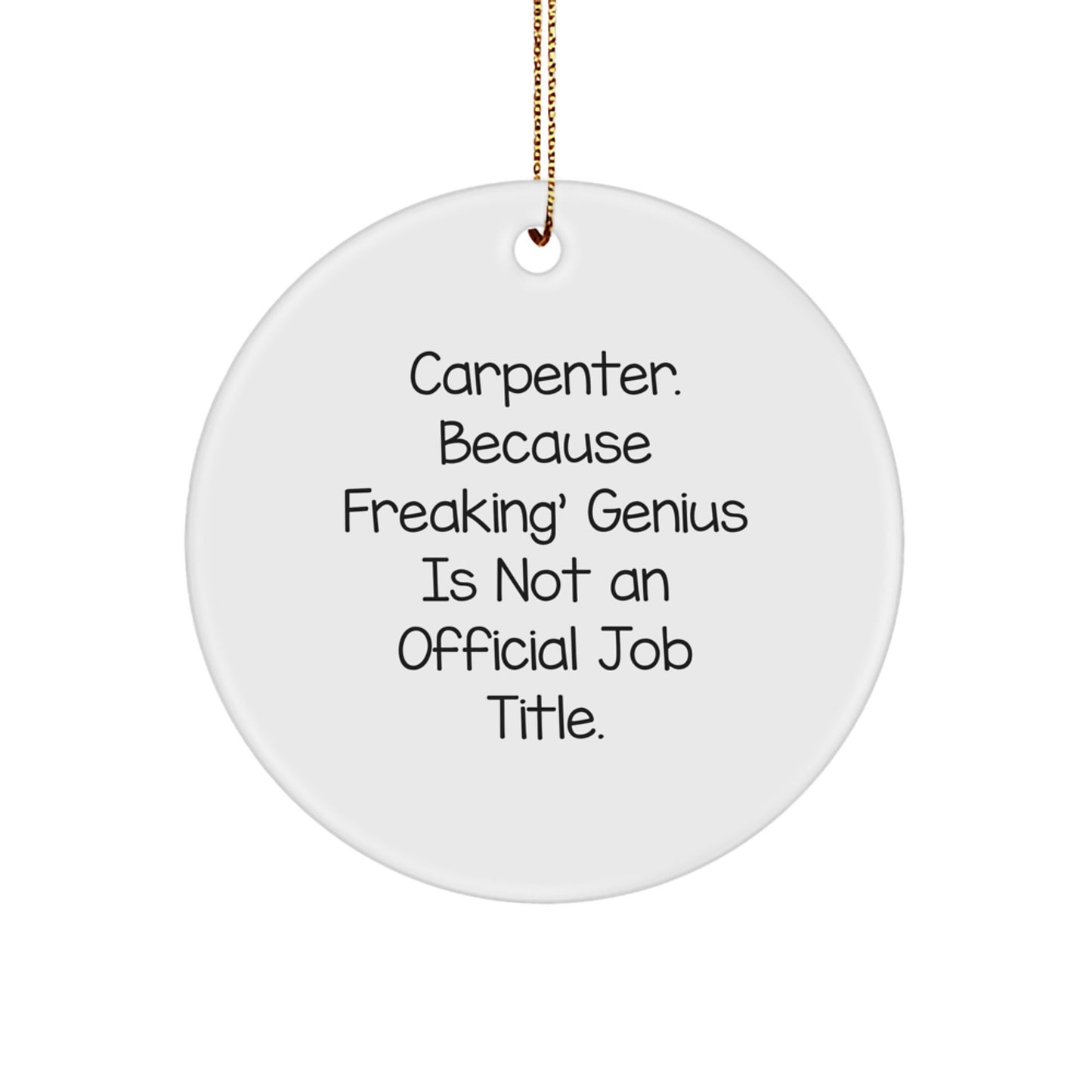 Funny Circle Ornaments Gifts from Friends for Carpenter Christmas Unique Decorations - Image 1