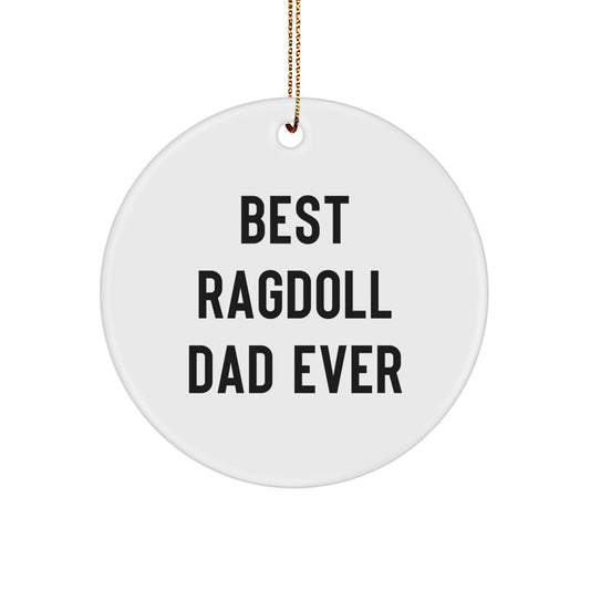 Funny Ragdoll Cat Gifts for Dad, Christmas Unique Circle Ornament Gifts from Men to Family - Image 1
