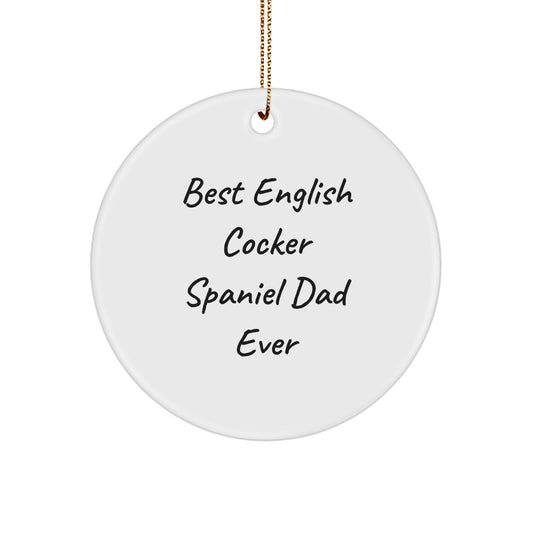 Funny English Cocker Spaniel Dad Ever Circle Ornament Gifts from Family Members for English Cocker Spaniel Dog Christmas Unique Gifts - Image 1