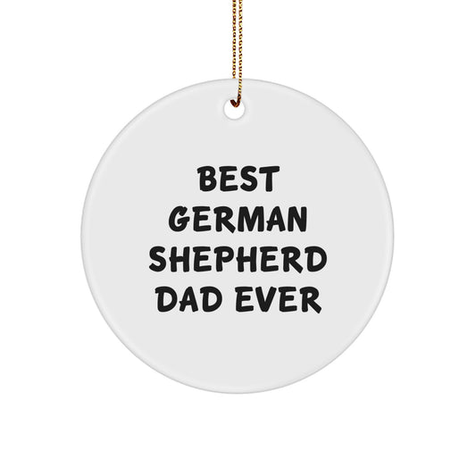Funny German Shepherd Dog Circle Ornament - Gifts from Dad for German Shepherd Dad Ever, Christmas Unique Gifts - Image 1