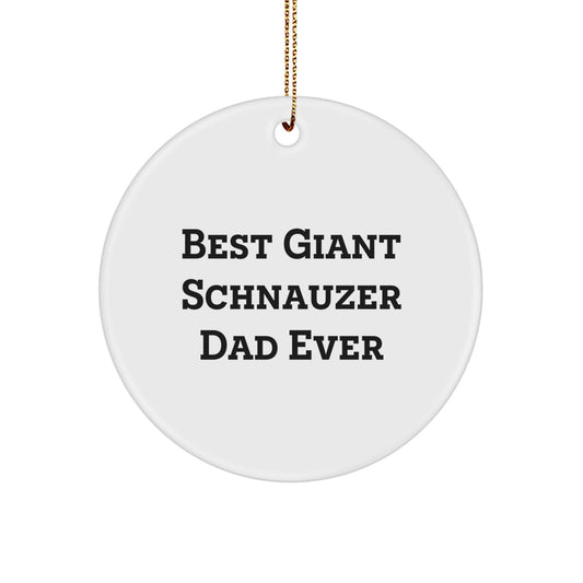 Funny Giant Schnauzer Dad Ever Circle Ornament, Gifts from Men to Giant Schnauzer Dog Dad, Unique Christmas Decorations for Giant Schnauzer Dog Lovers - Image 1