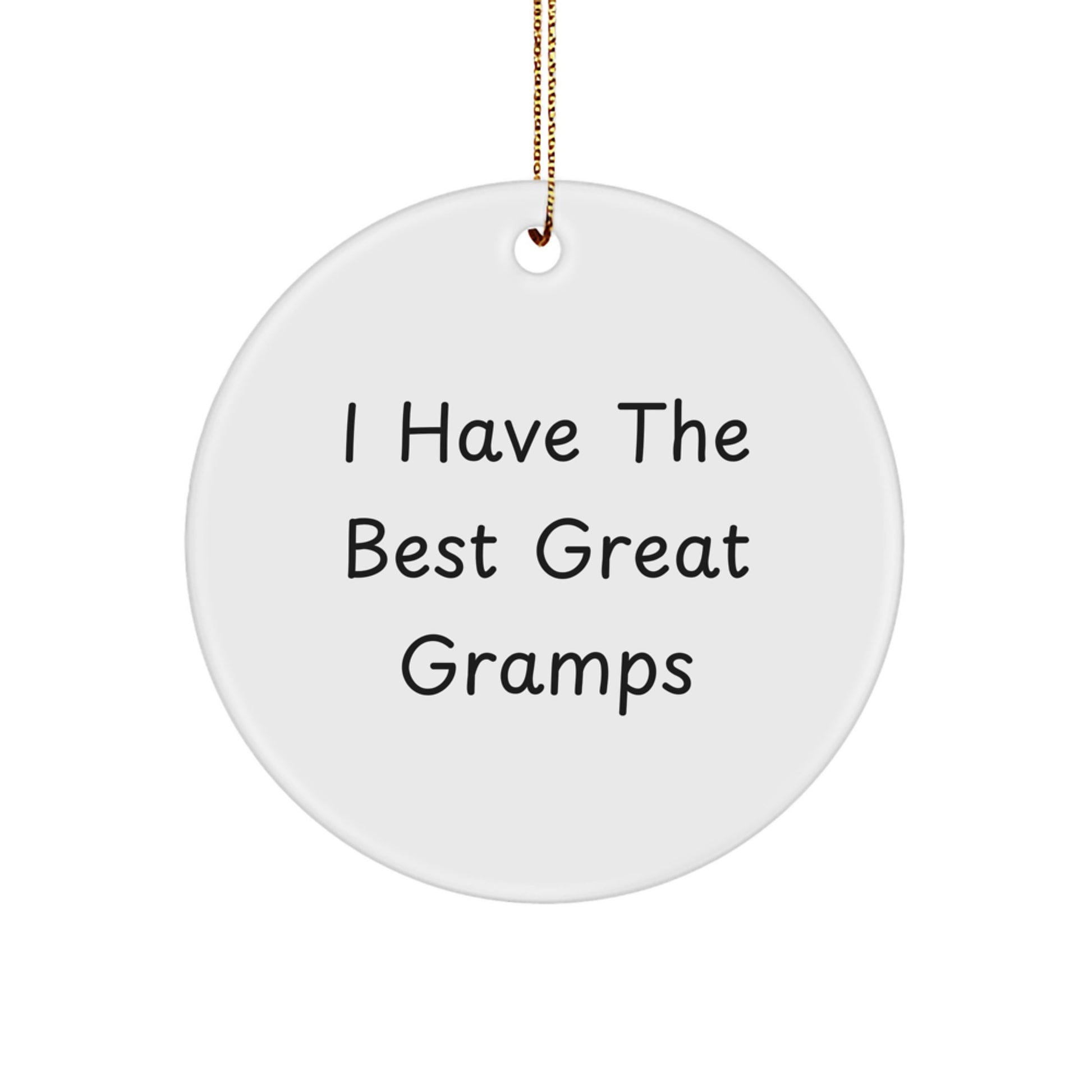 Funny Gramps Gifts for Men Unique Circle Ornament with I Have The Best Great Gramps Quote, Gold Cord Included - Gifts from Family to Gramps for Christmas - Image 1