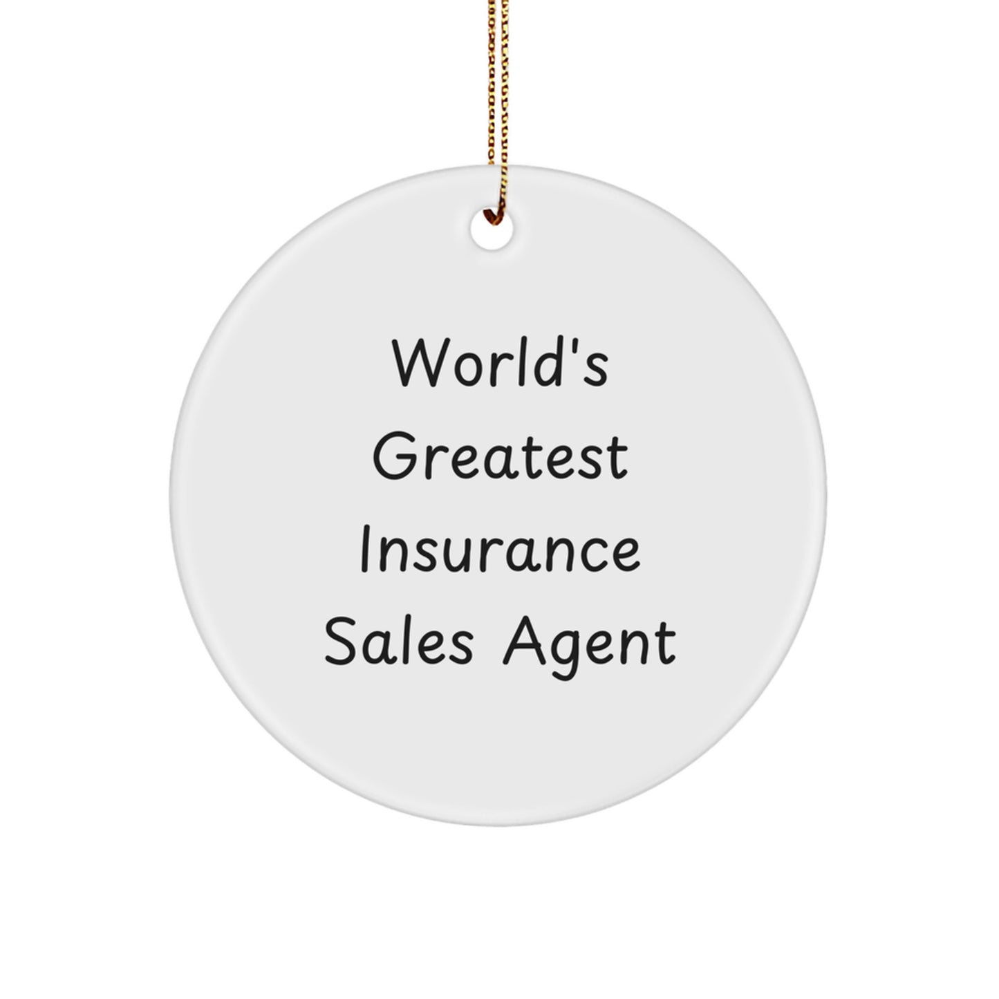 Insurance Sales Agent Gifts from Friends - Christmas Unique Circle Ornaments with 'World's Greatest' Humor - Image 1