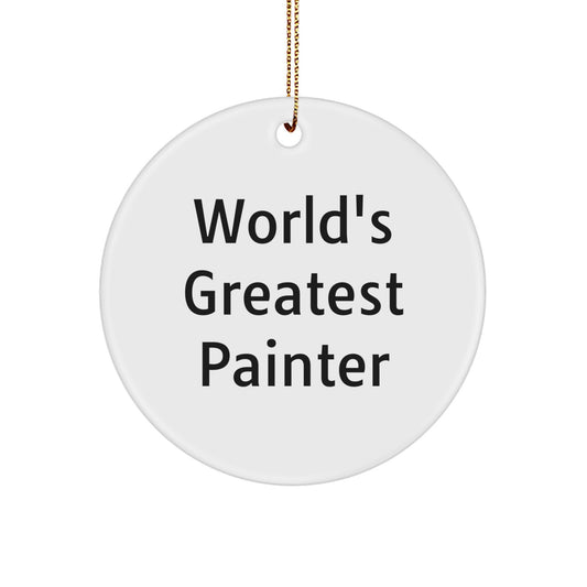 Funny World's Greatest Painter Gifts for Painter, Circle Ornament Christmas Unique Gifts from Friends - Image 1
