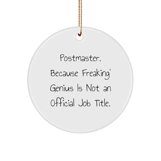 Funny Postmaster Gifts from Friends, Unique Circle Ornament for Postmaster, Postmaster Christmas Unique Gifts - Image 1