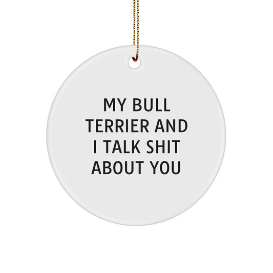 Funny Bull Terrier Dog Circle Ornament Gifts from Friends, Coworkers, or Family for Bull Terrier Dog Lovers, Christmas Unique Gifts - Image 1