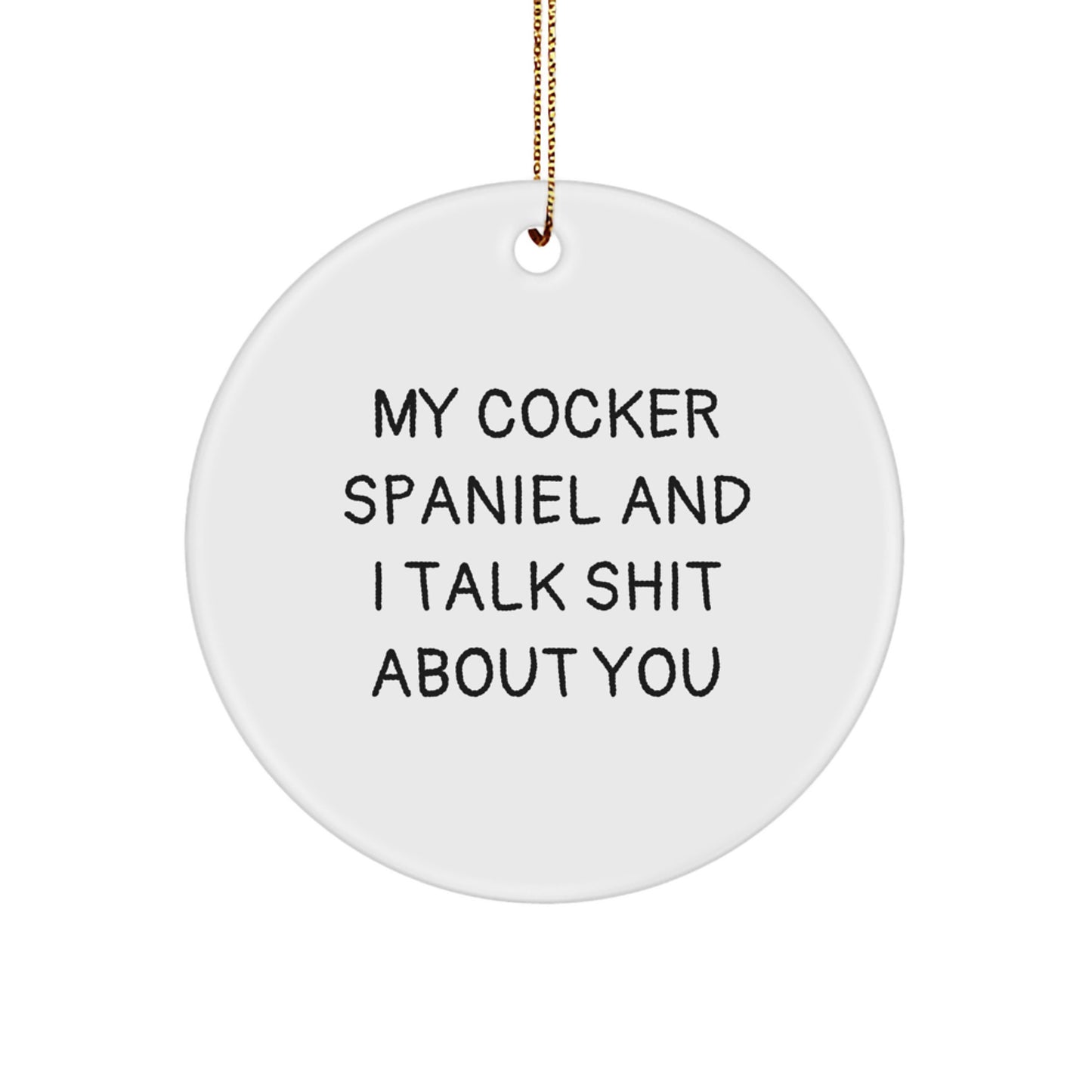 Funny Cocker Spaniel Dog Christmas Circle Ornament Gifts from Friends for Cocker Spaniel Dog Lovers - Image 1