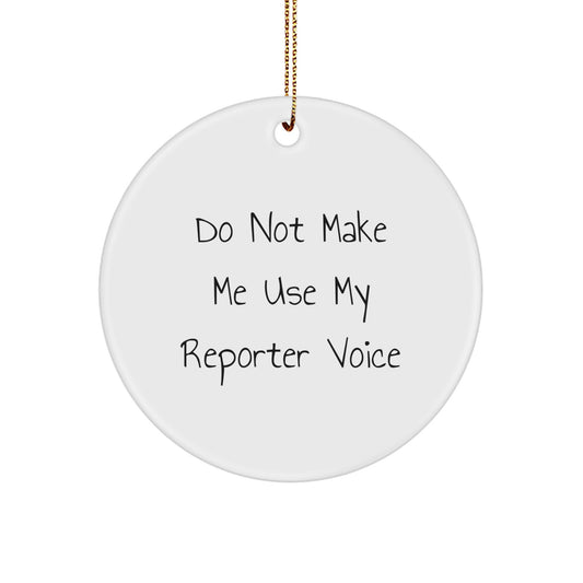 Reporter Circle Ornament Idea for Coworkers Christmas Gift - Image 1