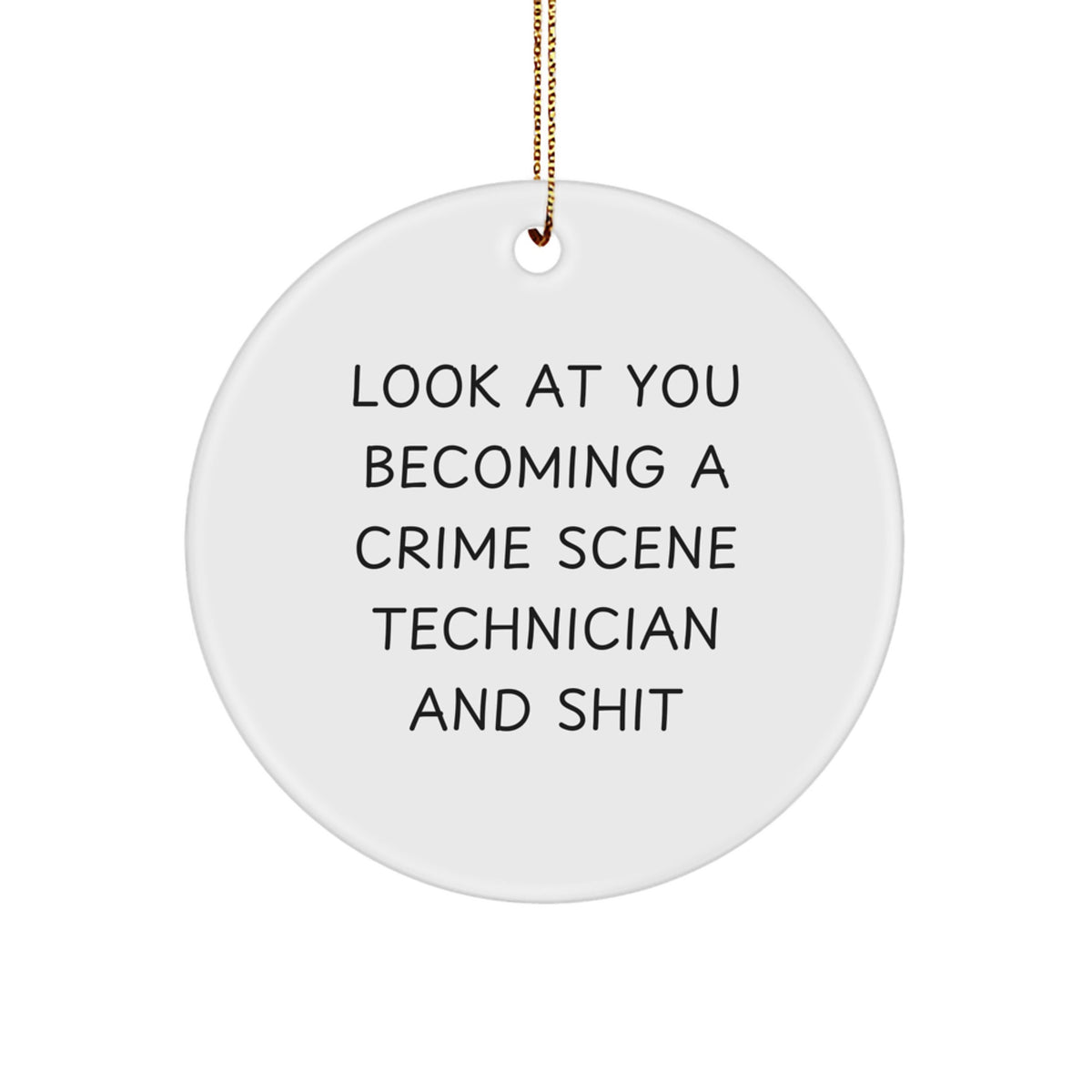 Crime Scene Technician Circle Ornament for Him Christmas Unique Gift Funny - Image 1