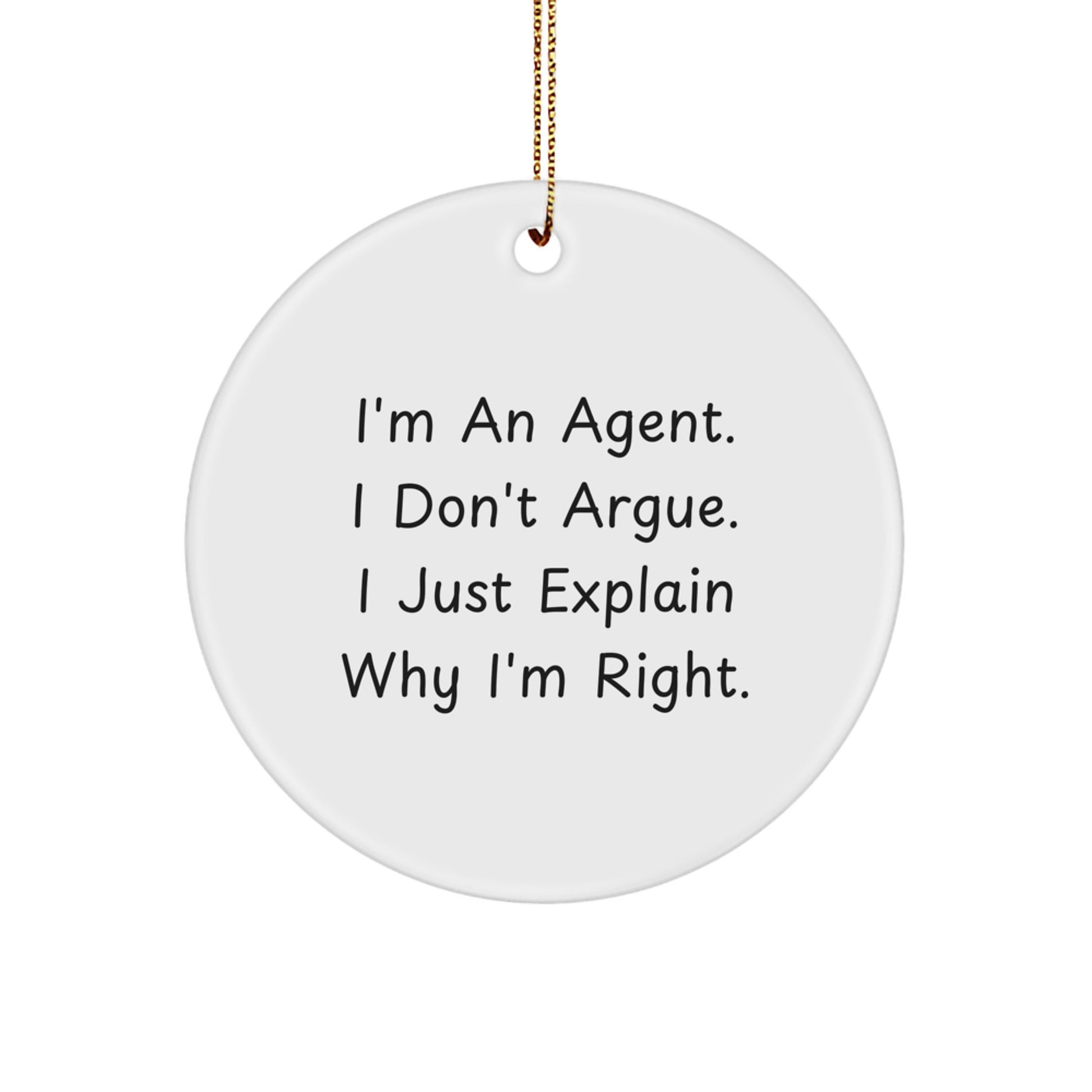 Christmas Unique Gifts from Men to Agent - Agent Circle Ornament - Funny Agent Quote - Image 1