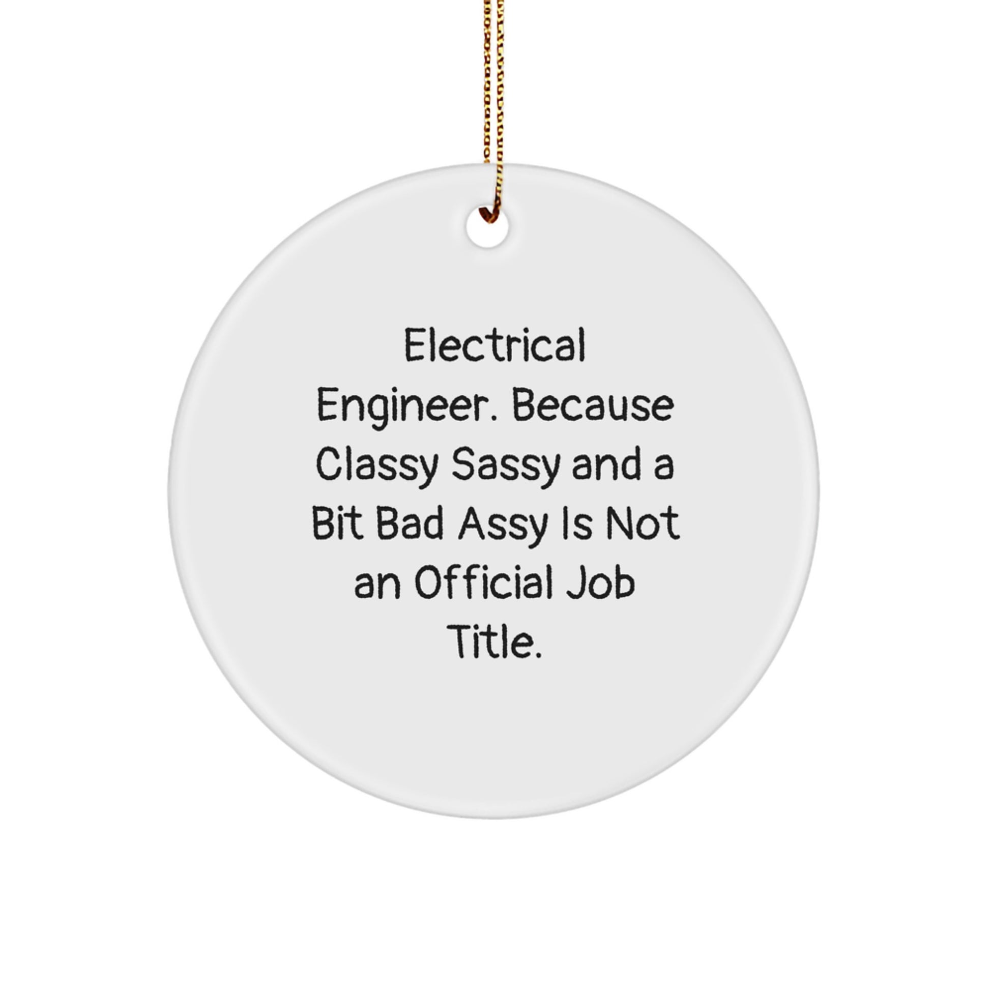 Funny Electrical Engineer Gifts from Friends - Unique Circle Ornament for Electrical Engineer, Electrical Engineer Christmas Unique Gifts - Image 1