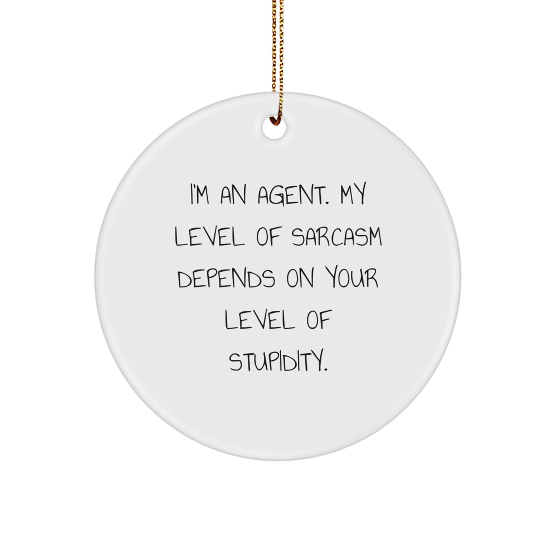 Funny Agent Circle Ornament, Agent Gifts from Friends, Unique Christmas Decorations for Agent - Image 1