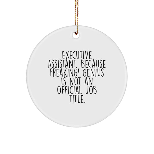 Funny Executive Assistant Christmas Circle Ornaments for Friends, Coworkers, and Family - Gifts from Men and Women with Humor - Image 1