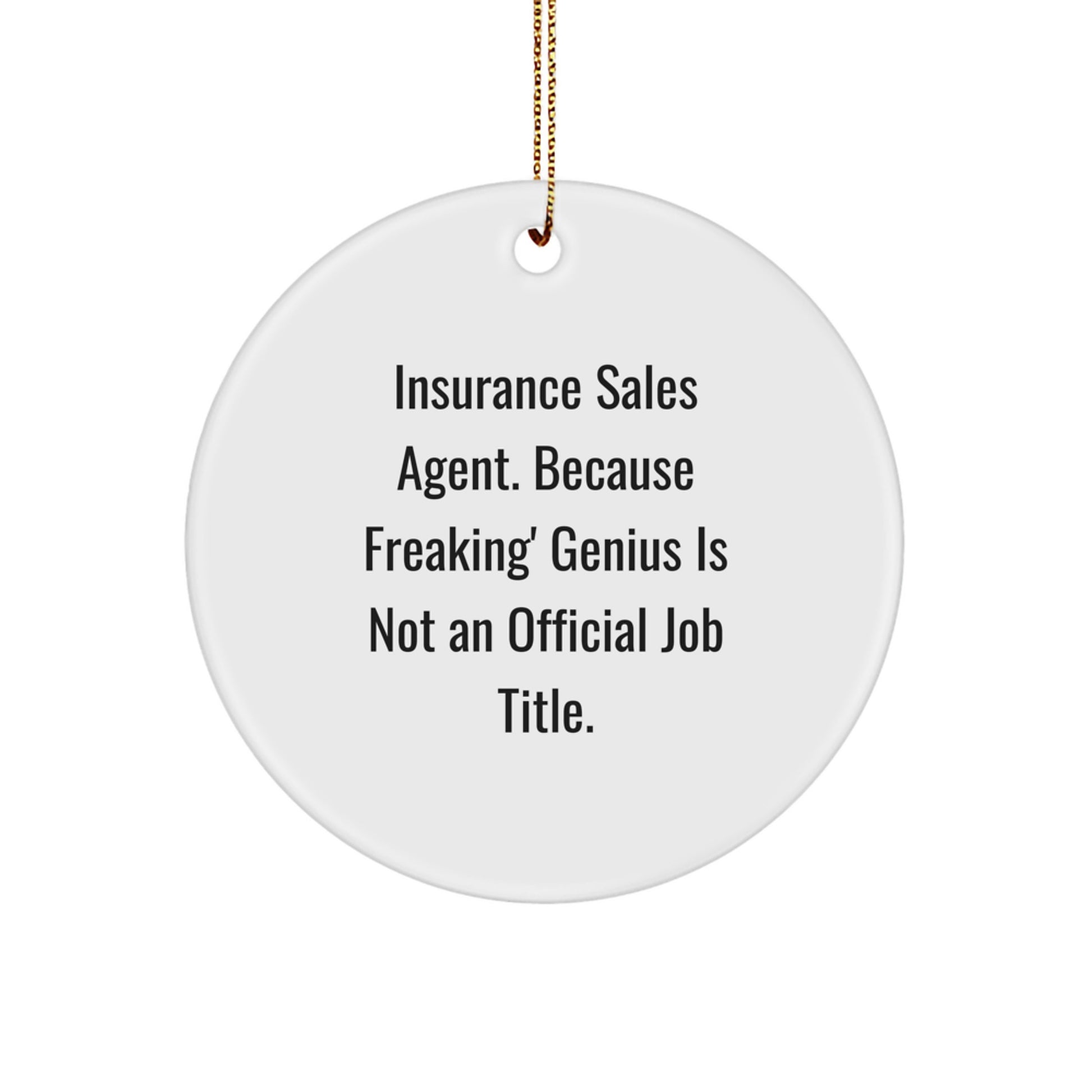 Unique Gifts for Insurance Sales Agent Men, Funny Circle Ornament, Christmas Decorations, Gifts from Friends to Insurance Sales Agent - Image 1
