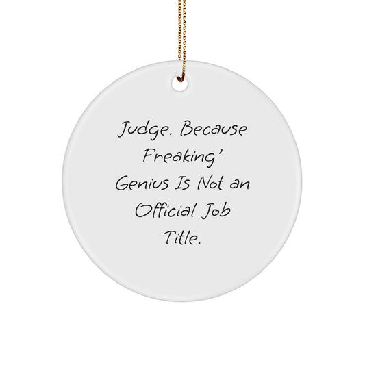 Witty Judge Christmas Ornament Gift for Friends - Novelty Circle - Image 1