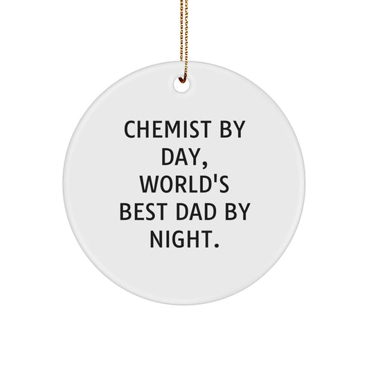 Chemist Circle Ornament Gift for Coworkers – Chemist By Day, Best Dad - Image 1