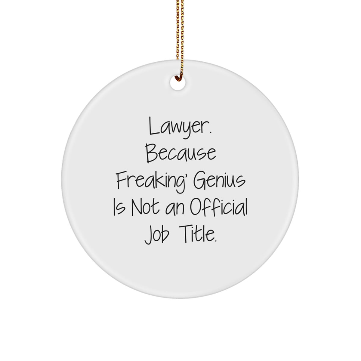 Christmas Gift Present for Her Lawyer Ornament – Freaking Genius Humor - Image 1