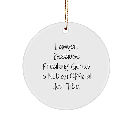 Christmas Gift Present for Her Lawyer Ornament – Freaking Genius Humor - Image 1
