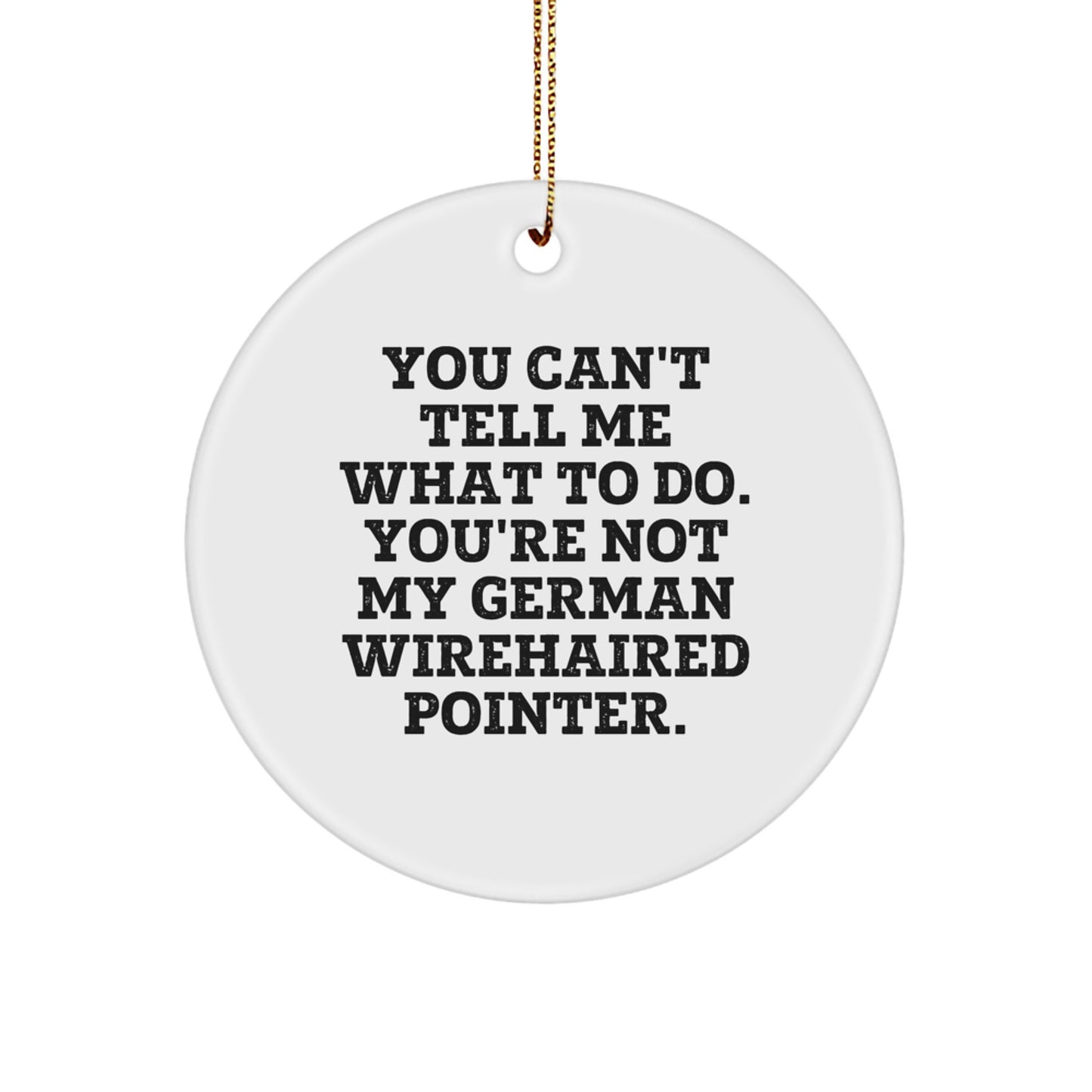 Funny German Wirehaired Pointer Dog Circle Ornament Gifts from Men to Friends for Christmas - Image 1
