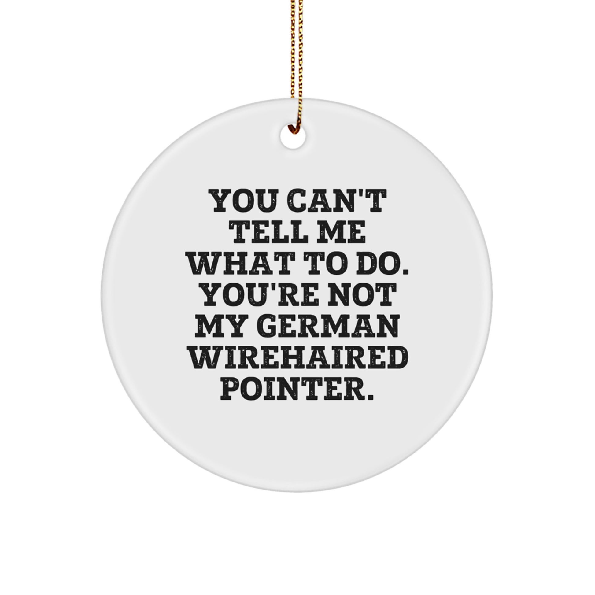 Funny German Wirehaired Pointer Dog Circle Ornament Gifts from Men to Friends for Christmas - Image 1