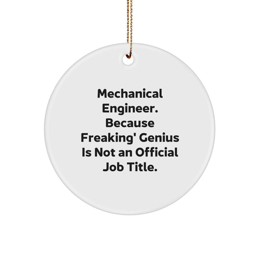 Christmas Gift Mechanical Engineer Ornament - Freaking' Genius Present - Image 1