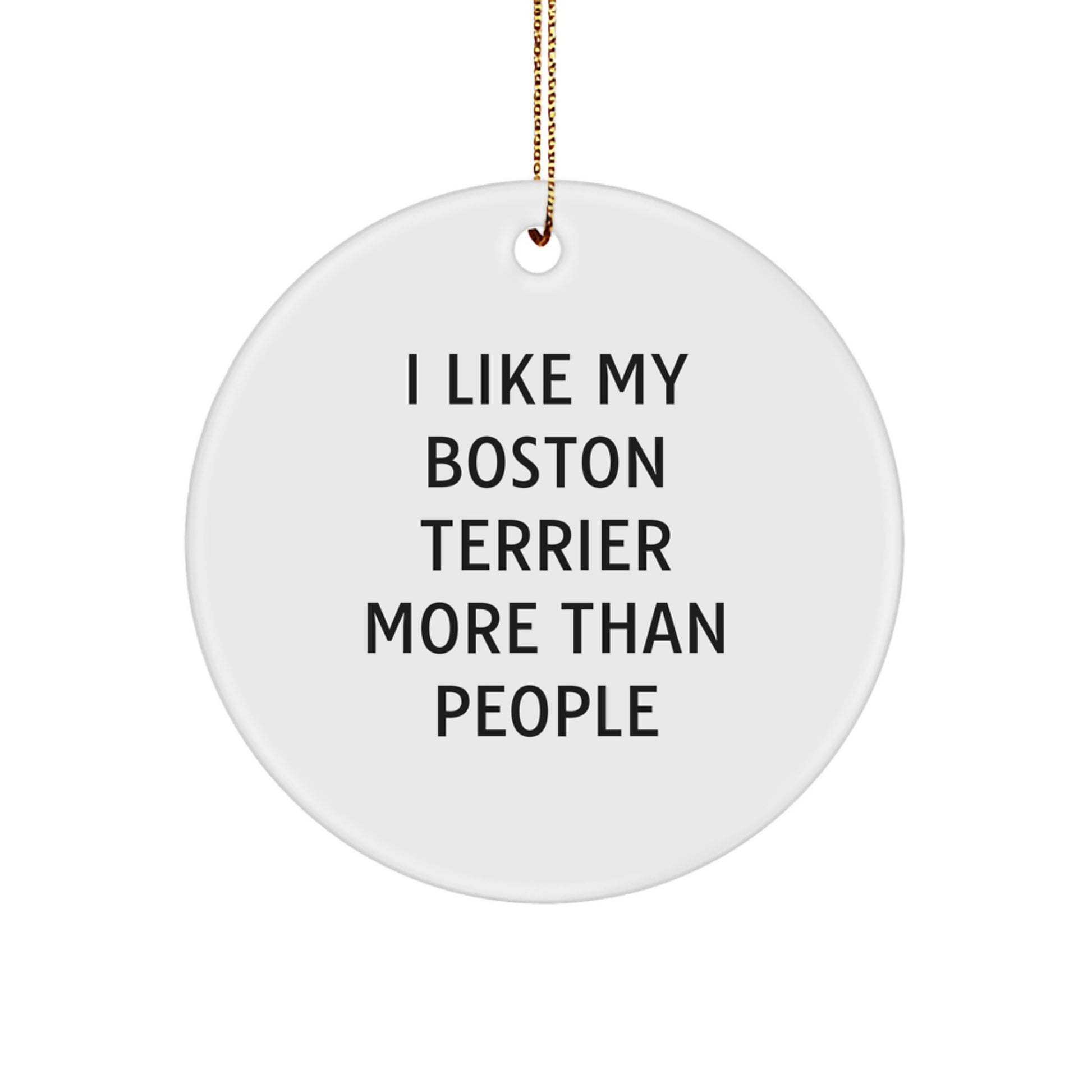 Funny Boston Terrier Dog Circle Ornament Gifts from Men to Friends for Christmas - Image 1