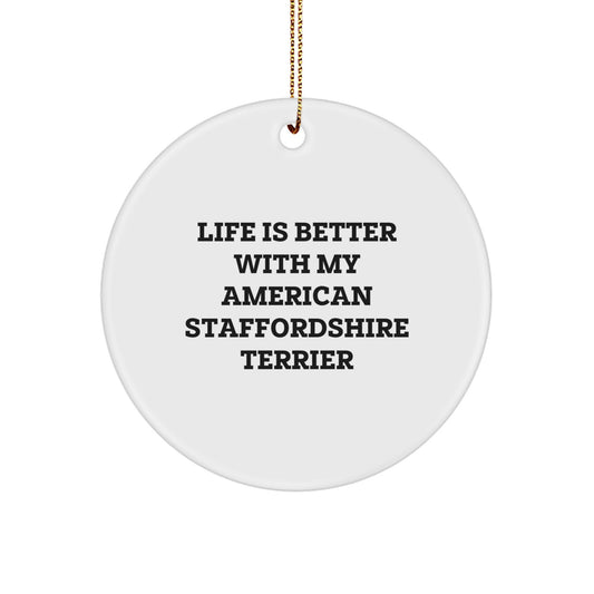 Funny American Staffordshire Terrier Dog Quotes Circle Ornament Gifts from Men for American Staffordshire Terrier Dog Lovers Christmas Unique Gifts - Image 1