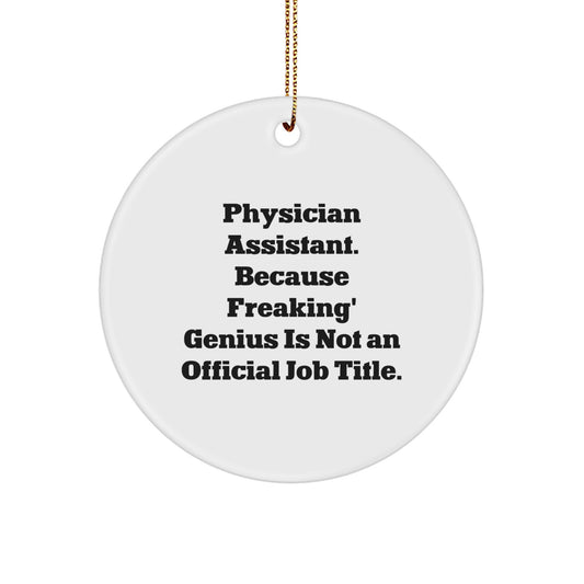 Freaking genius Physician Assistant Christmas Ornament for Friends Gift - Image 1