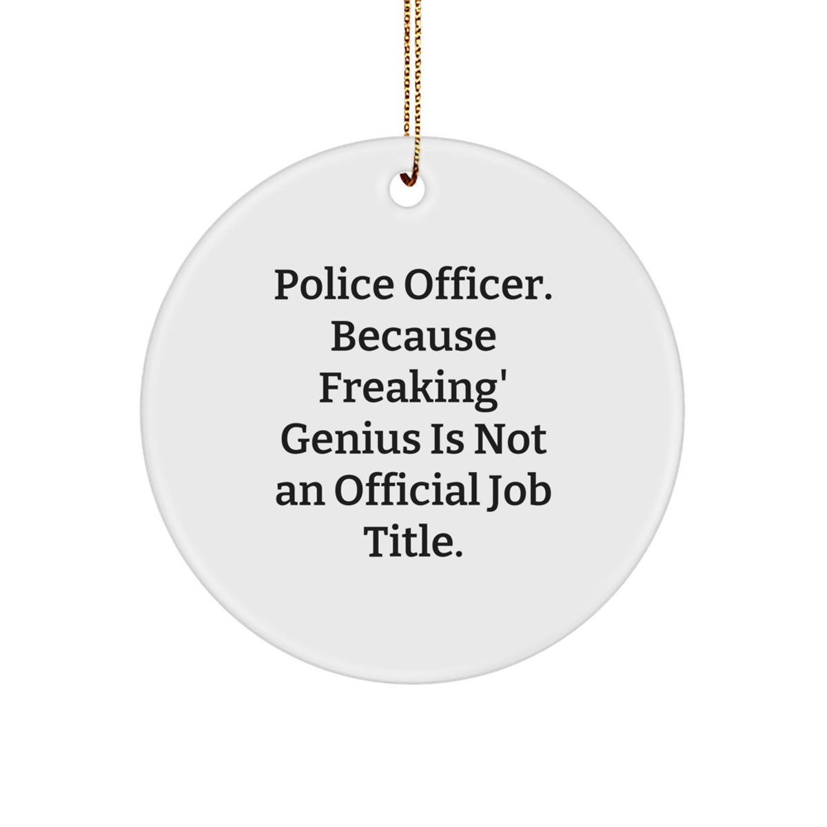 Christmas Gift Witty Police Officer Christmas Ornament for Her - Image 1